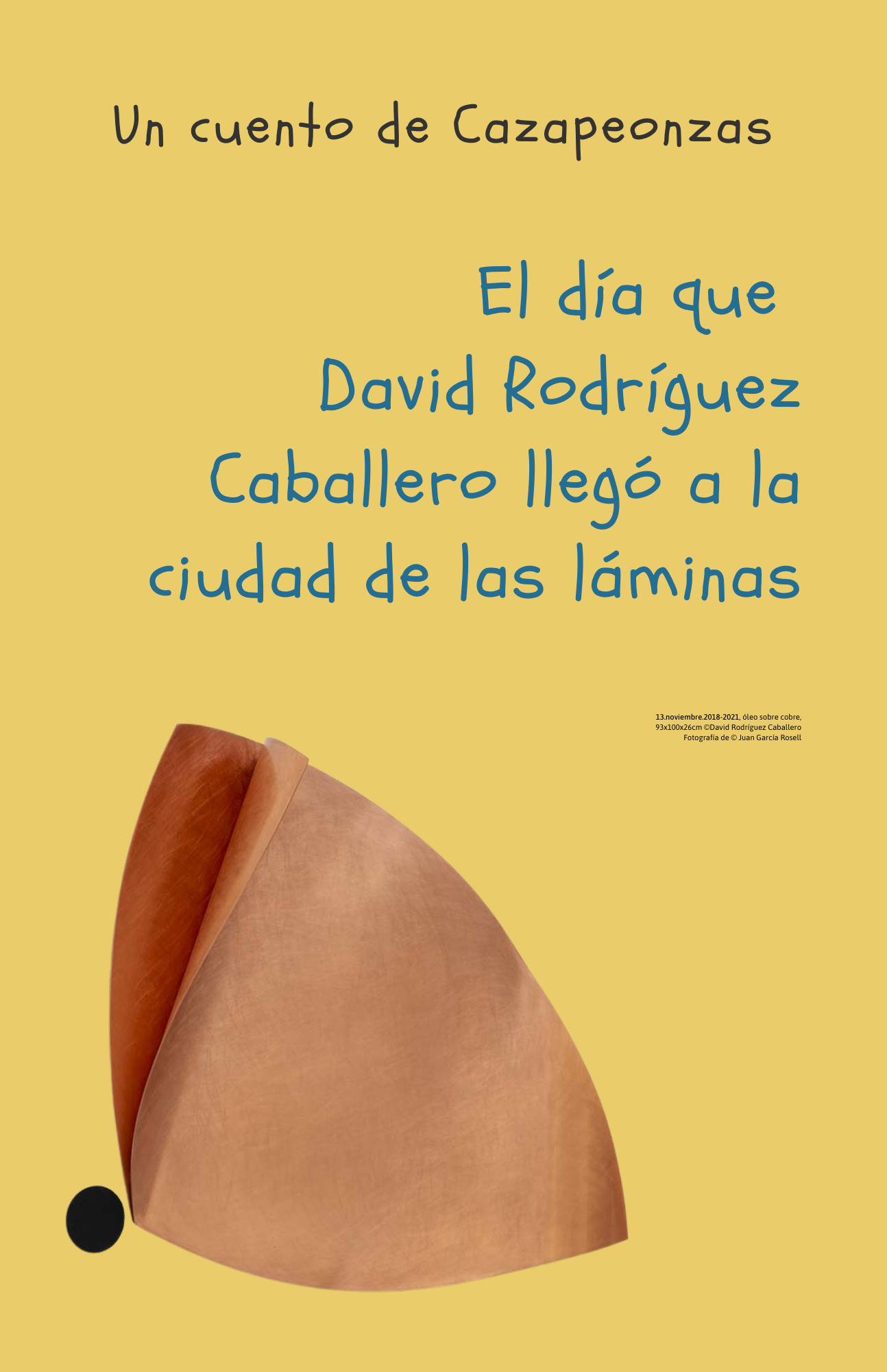 Portada del cuento. Bajo el título, una escultura de óleo sobre cobre de David Rodríguez Caballero, 13 noviembre 2018-2021. .